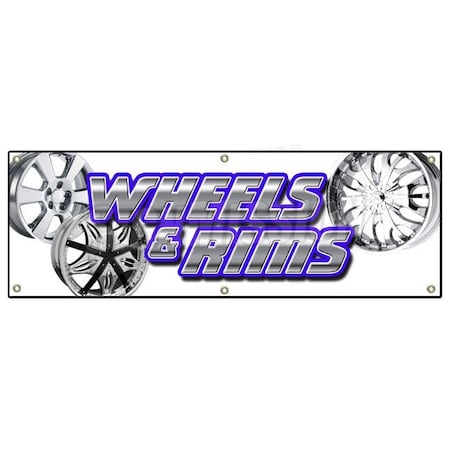 Signmission WHEELS & RIMS BANNER SIGN chrome rim wheel tires lease sale used cars auto B-72 Wheels & Rims